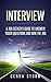INTERVIEW: A Job Seeker’s Guide to Answer Tough Questions And Win the Job