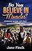 Do You Believe in Miracles?: Ordinary People Tell Their Extraordinary Stories