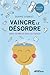 Vaincre le Désordre: ans Sa Tête et dans Sa Maison