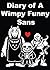 Diary of A Wimpy Funny Sans: Undertale Aftertale A Silly Sans-sational (Good Morning Star)