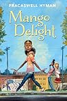 Mango Delight by Fracaswell Hyman