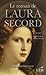 Le roman de Laura Secord 1 : La naissance d'une héroïne (French Edition)