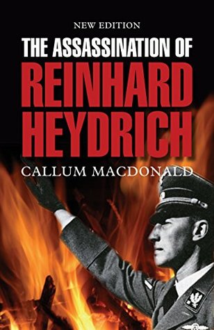 The Assassination of Reinhard Heydrich (Kindle Edition)