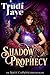 Shadow Prophecy (The Magic Carnival #6)