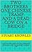 TWO BROTHERS ONE CHINESE TRAMP AND A DEAD COW ON A BRIDGE (BO... by Stuart Knowles