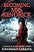 Becoming Mrs. Kendrick (Rea...