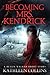 Becoming Mrs. Kendrick (Realm Walker, #3.5)
