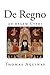 De Regno: On Kingship