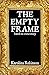 The Empty Frame