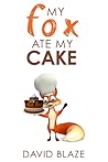 My Fox Ate My Cake
