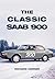 The Classic Saab 900 by Richard Horner