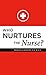 Who Nurtures the Nurse?