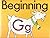 Beginning: Gg (Beginning to...