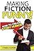 Making Fiction Funny! How t...