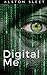 Digital Me by Alston Sleet