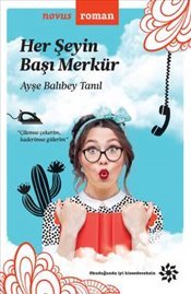 Her Şeyin Başı Merkür (Paperback)