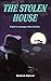 The Stolen House