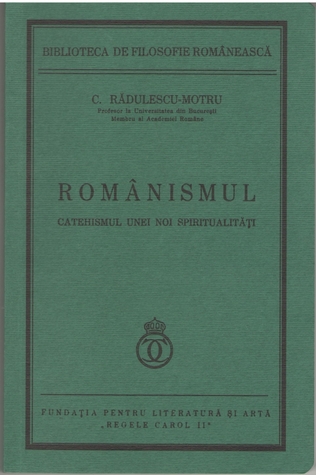 Romanismul. Catehismul unei noi spiritualitati