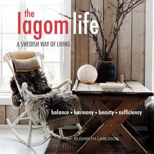 The Lagom Life: A Swedish way of living (Paperback)