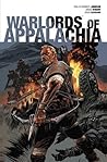Warlords of Appalachia by Phillip Kennedy Johnson