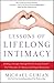 Lessons of Lifelong Intimacy: Building a Stronger Marriage Without Losing Yourself—The 9 Principles of a Balanced and Happy Relationship