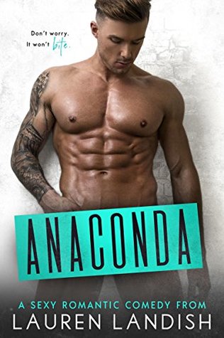 Anaconda (Irresistible Bachelors #1)
