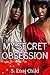 My Secret Obsession by S. Enaj Child