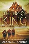 The Horn King by Alaric Longward