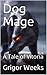 Dog Mage: A Tale of Vitoria