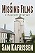 The Missing Films: A Doherty Mystery (The Doherty Mystery Series Book 3)