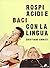 Rospi acidi e baci con la lingua