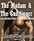 The Madam & The Gunslinger: an erotic tale of the Old West (Erotic Tales of the Old West Book 1)