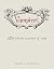 Vampires: The Myths, Legends, and Lore