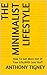 The Minimalist Lifestyle: H...