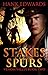 Stakes & Spurs by Hank  Edwards