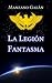 La Legión Fantasma (Spanish Edition)