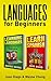 Learn Spanish: 2 Books in 1! A Guide for Beginners to Learn Conversational Spanish Fast & Easy & A Simple and Easy Guide for Beginners to Learn Any Foreign Language