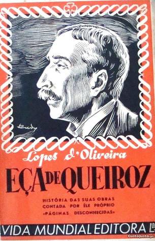 Eça de Queiroz História das Suas Obras Contada Por Êle Próprio (Paperback)