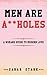 Men are Assholes: A womans guide to modern love