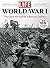 LIFE World War I: The Great War and the American Century