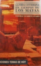 La vida cotidiana en tiempos de los mayas (Paperback)