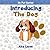 Children's book: Introducing The Dog: (Children’s Book, Picture Books, Preschool Books, Baby Books, Kids Books, Ages 3-6): My Pet Series