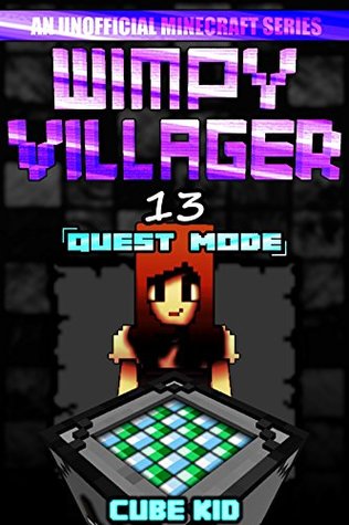 Wimpy Villager 13: Quest Mode (Kindle Edition)