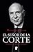 El señor de la Corte: La historia de Ricardo Lorenzetti (Spanish Edition)
