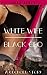 White Wife - Black CEO: A C...