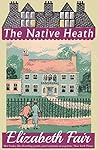 The Native Heath by Elizabeth Fair