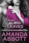 What Emma Craves (Pushing the Boundaries, #3) What Emma Craves (Pushing the Boundaries, #3)