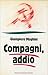 Compagni, addio: Lettera aperta alla Sinistra