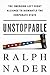 Unstoppable: The Emerging Left-Right Alliance to Dismantle the Corporate State