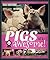 Pigs Are Awesome! A Kids' Book About...Pigs! (Animals 'R' Us - 'Friends Not Food!' Series)